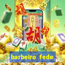 barbeiro fede quando morre