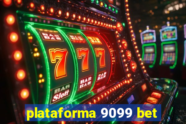 plataforma 9099 bet