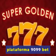 plataforma 9099 bet