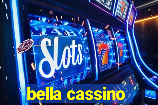 bella cassino