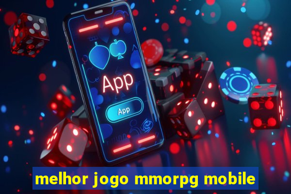 melhor jogo mmorpg mobile