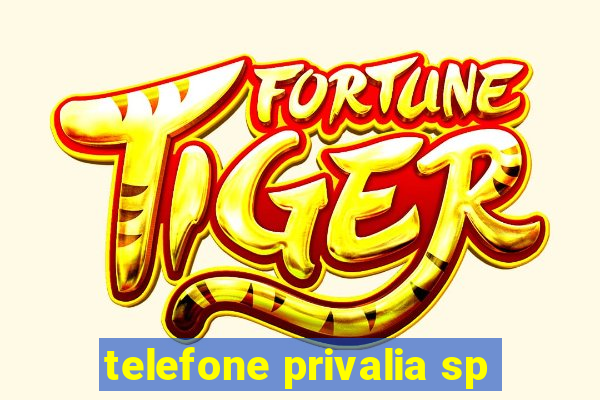 telefone privalia sp