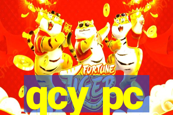 qcy pc