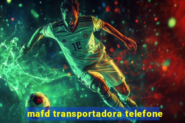 mafd transportadora telefone