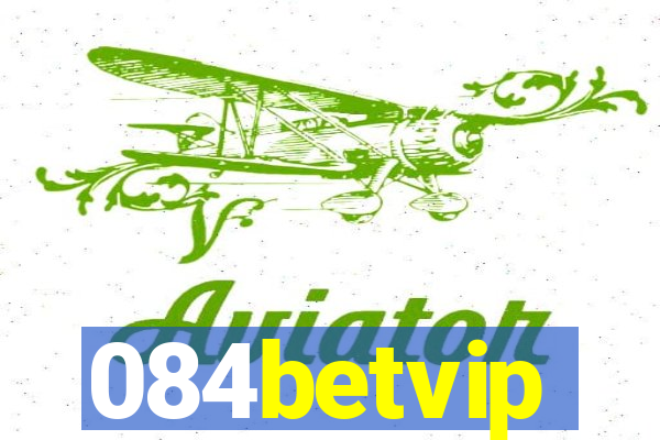 084betvip