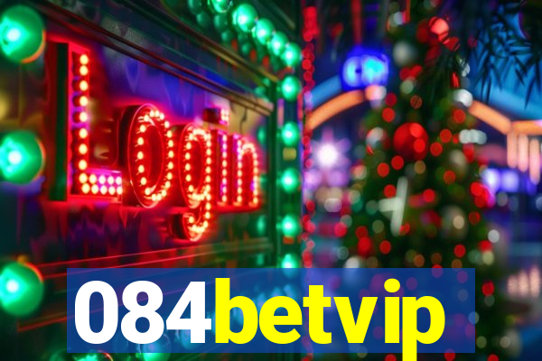 084betvip