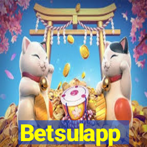 Betsulapp