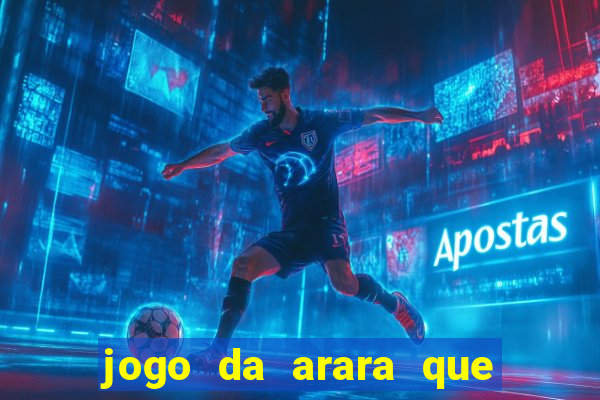 jogo da arara que ganha dinheiro