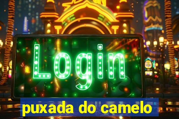 puxada do camelo