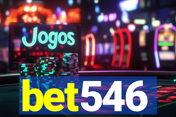 bet546