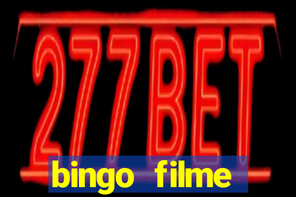 bingo filme assistir online