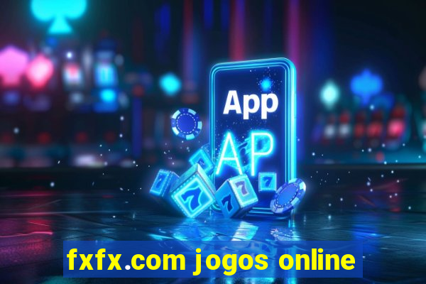 fxfx.com jogos online