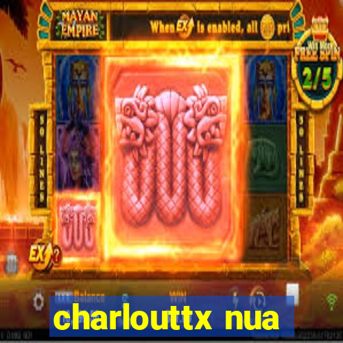 charlouttx nua