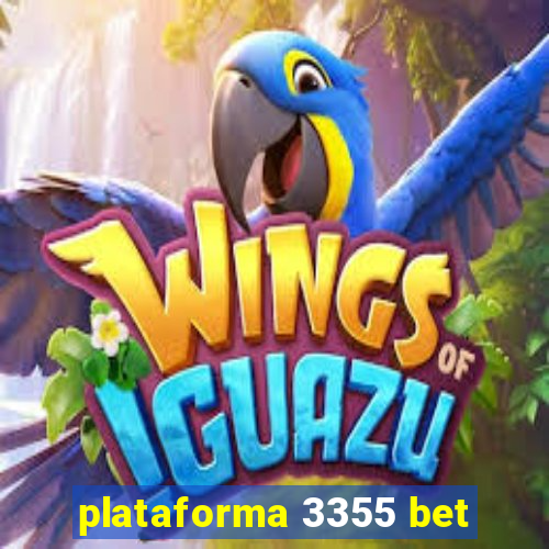 plataforma 3355 bet