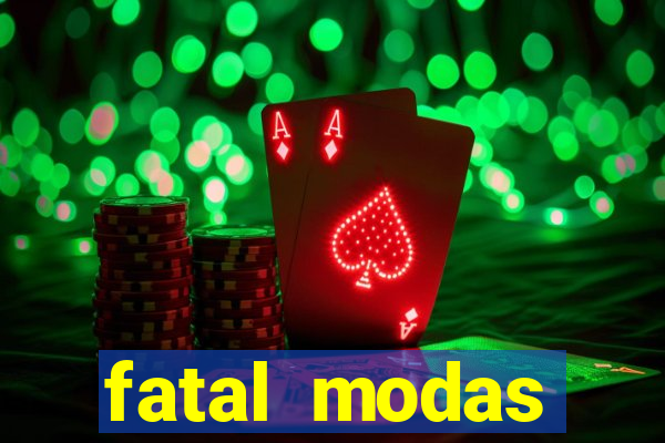 fatal modas barreiras bahia