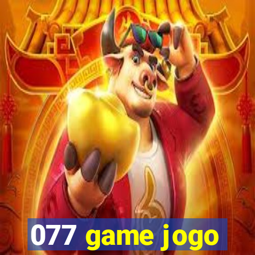 077 game jogo