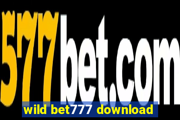 wild bet777 download