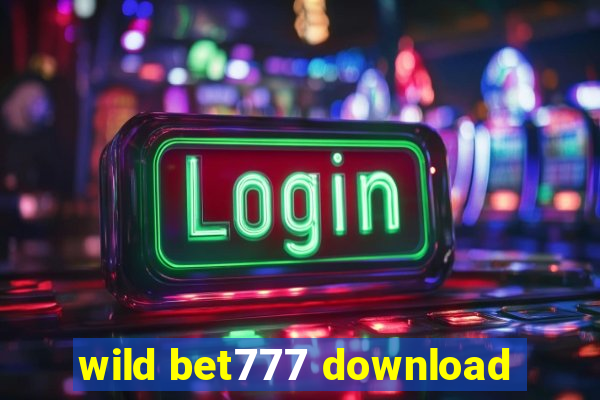 wild bet777 download