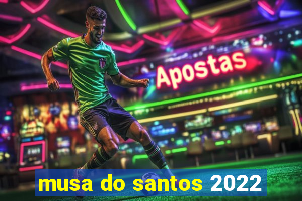 musa do santos 2022