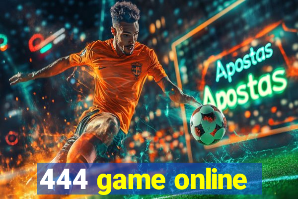 444 game online