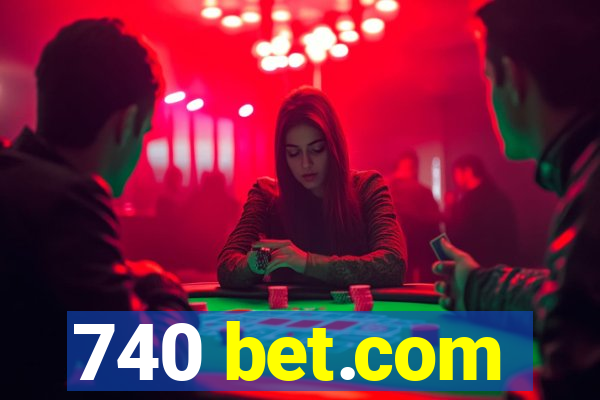 740 bet.com