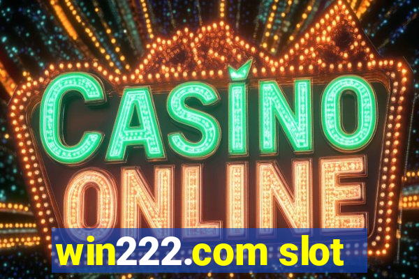 win222.com slot