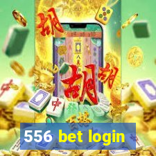 556 bet login