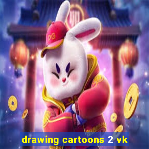 drawing cartoons 2 vk