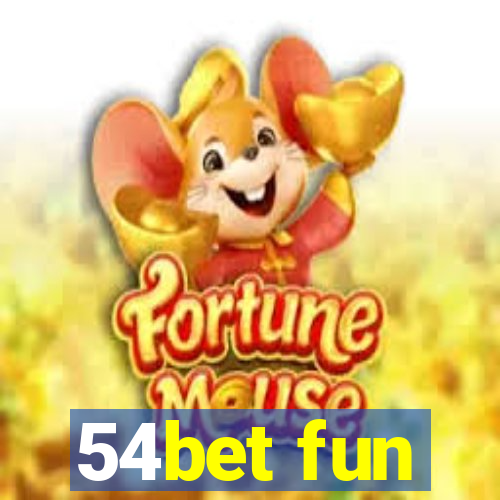 54bet fun