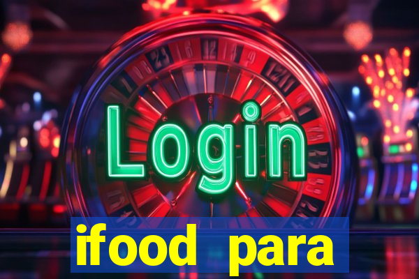 ifood para restaurante login