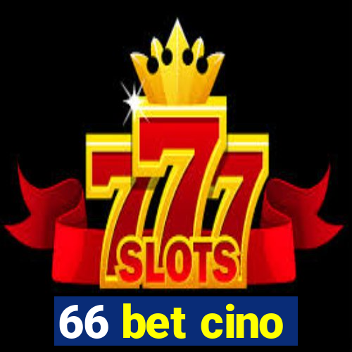 66 bet cino