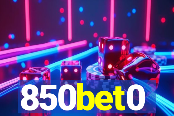 850bet0