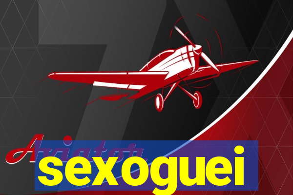 sexoguei