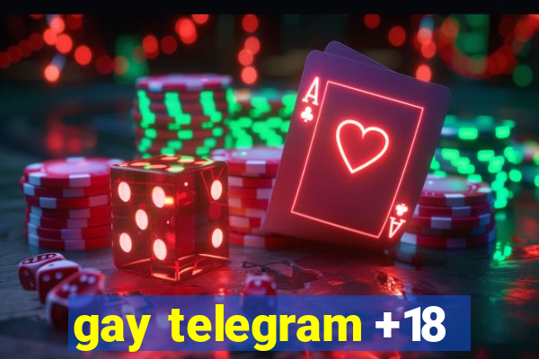 gay telegram +18