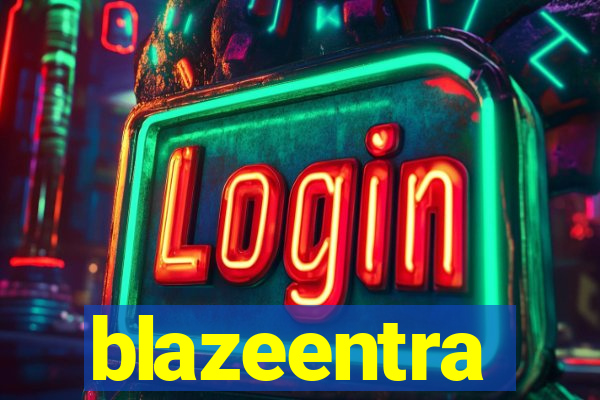 blazeentra