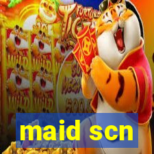 maid scn