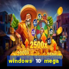 windows 10 mega lite torrent