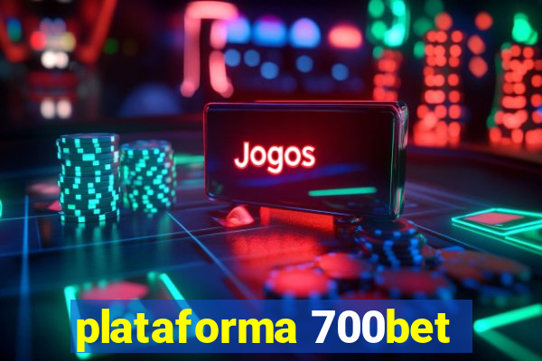 plataforma 700bet