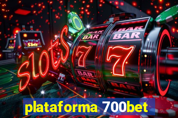 plataforma 700bet