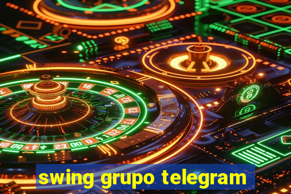 swing grupo telegram