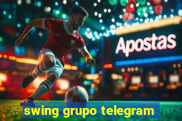 swing grupo telegram