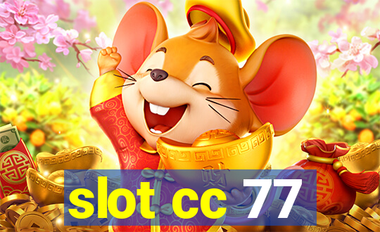 slot cc 77