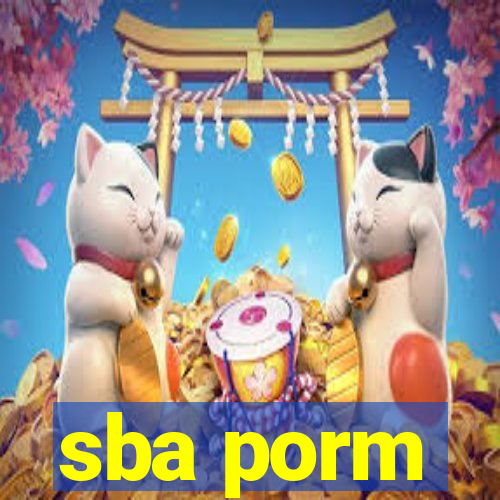 sba porm