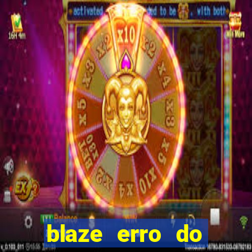 blaze erro do servidor interno