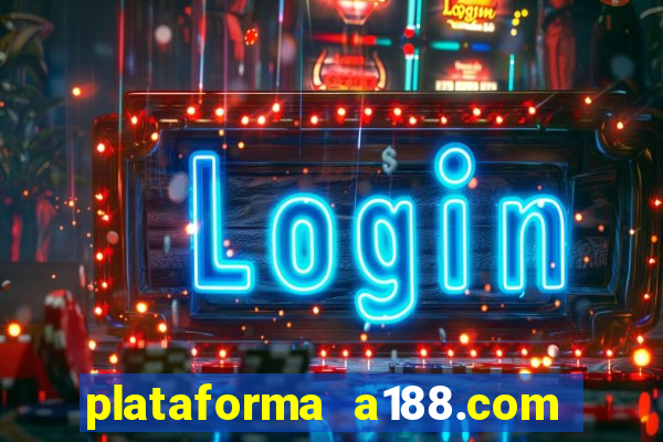 plataforma a188.com paga mesmo