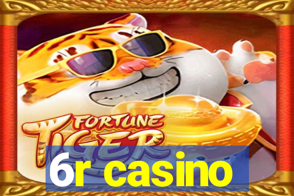 6r casino