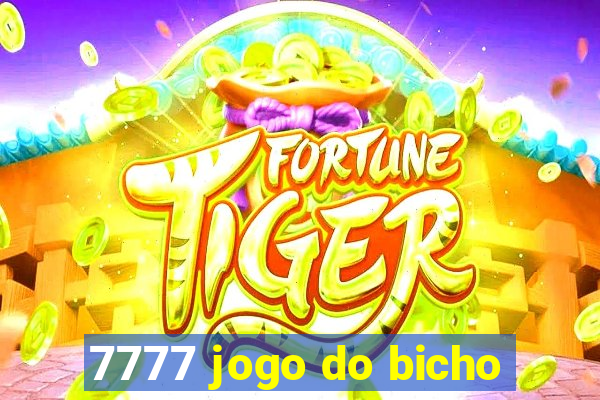 7777 jogo do bicho