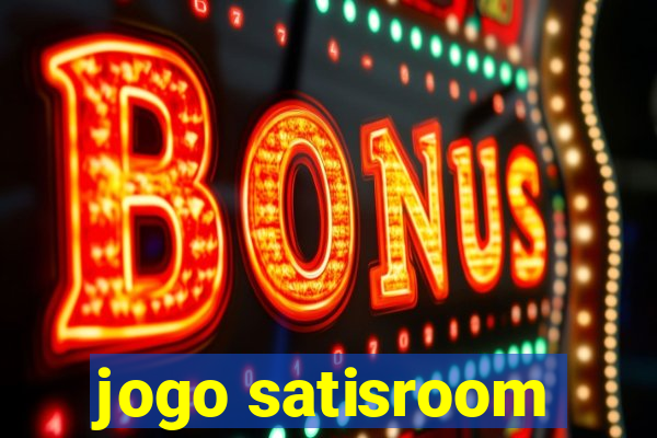 jogo satisroom