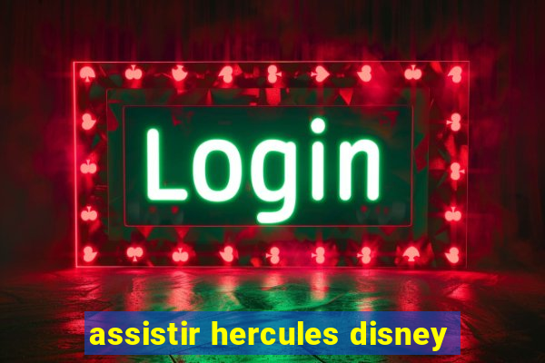 assistir hercules disney