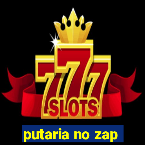 putaria no zap